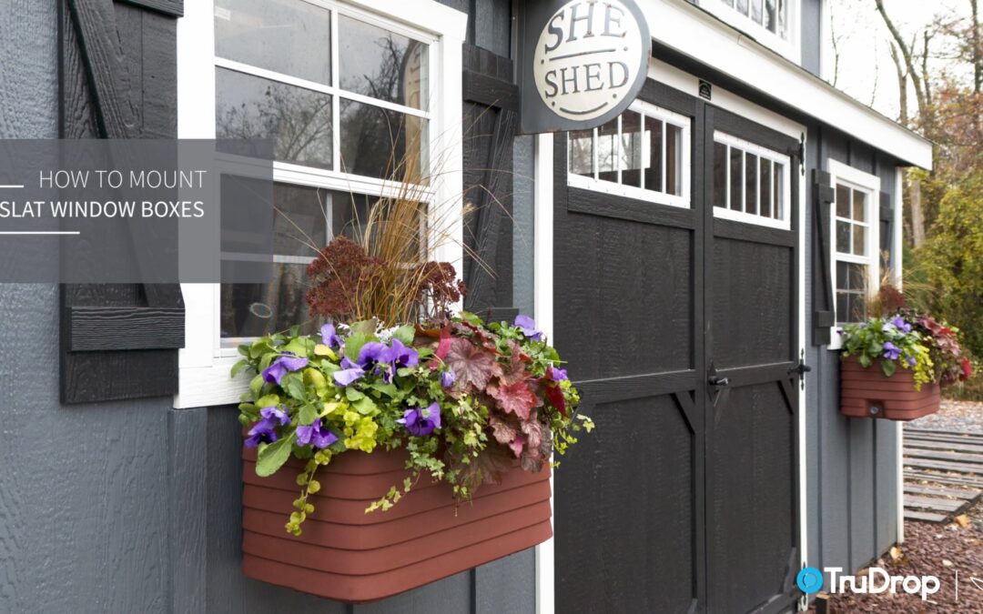 TruDrop Self-Watering Planters:  Mounting Slat Window Boxes